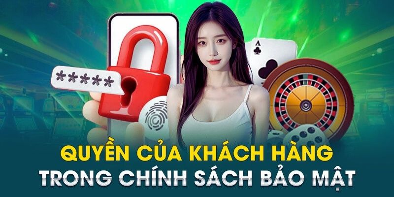 Quyền cơ bản về chính sách bảo mật cho người chơi